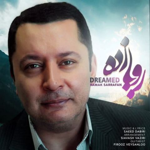 آهنگ جدید رامک صرافان به نام رویا زده
