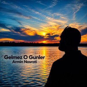 Gelmez O Gunler